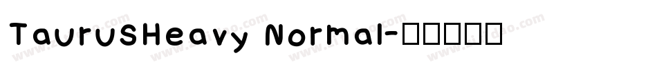 TaurusHeavy Normal字体转换